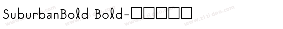 SuburbanBold Bold字体转换